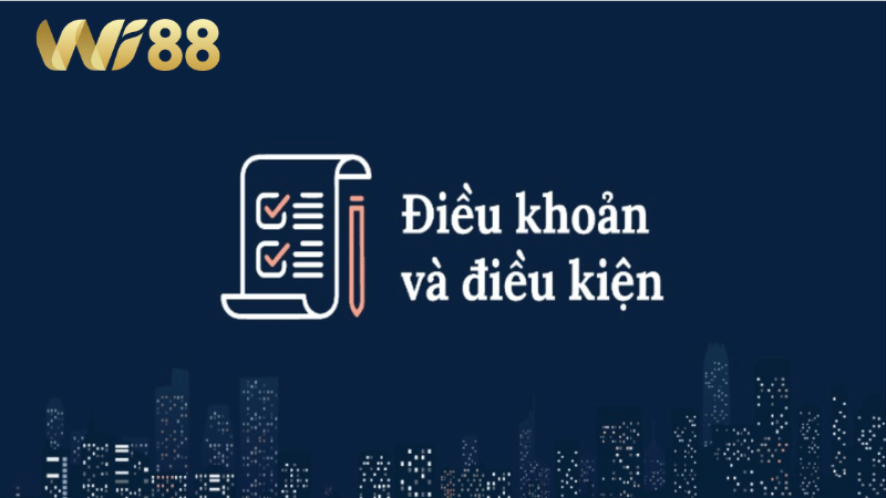 Xử lý hành vi vi phạm điều khoản và điều kiện WI88