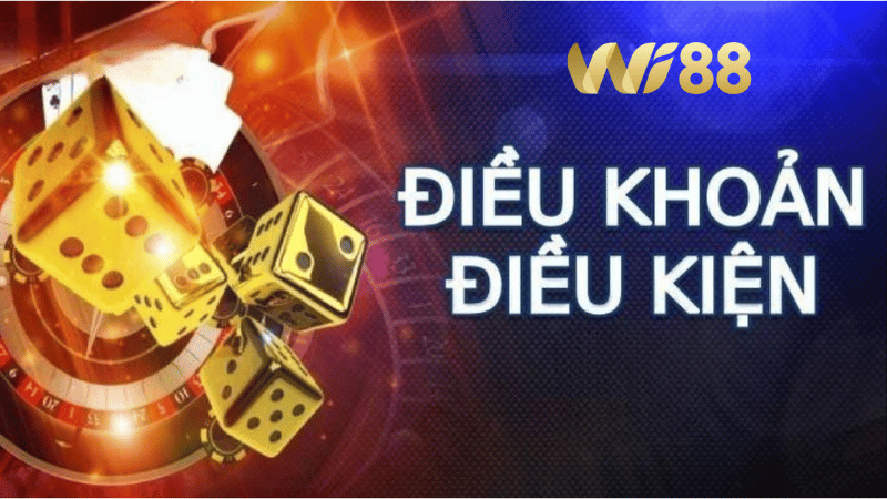 Điều khoản và điều kiện cá cược trên nhà cái WI88